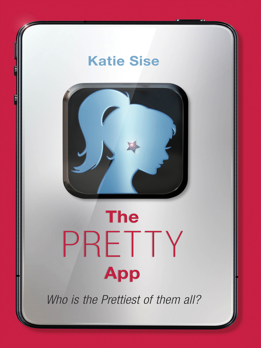 Title details for The Pretty App by Katie Sise - Wait list